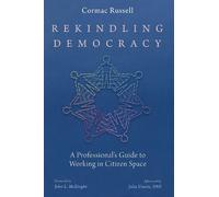 Cormac Russell Rekindling Democracy (Tascabile)