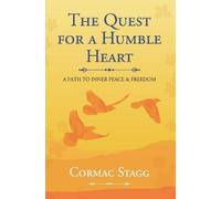 Cormac Stagg The Quest for a Humble Heart (Tascabile)