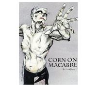 Corn On Macabre - Corn On Macabre - The Final Chapter [DVD] [2004] [Edizione: Regno Unito]