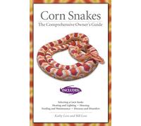 Corn Snakes: The Comprehensive Owner's Guide