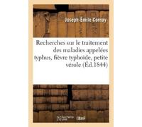 Cornay-J Nouvelles Recherches Sur Le Traitement Des Maladies Appelée (Tascabile)