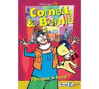 Corneil et bernie, vol. 2 : panique à bord