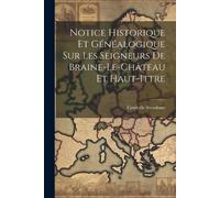 Corneille Stroo Notice Historique Et Généalogique Sur Les Seigneurs (Tascabile)
