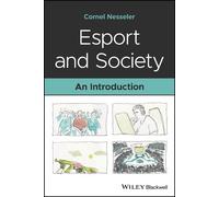 Cornel Nesseler Esport and Society (Tascabile)