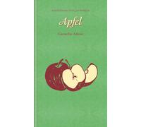 Cornelia Adam Linda Wolfsgruber Apfel: Kleine Gourmandise Nr. 50 (Tascabile)