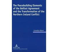Cornelia Albert The Peacebuilding Elements of the Belfast Agr (Copertina rigida)