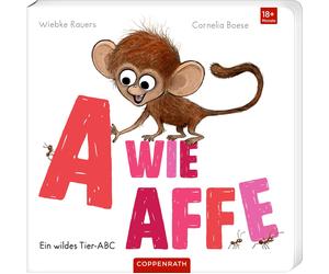 Cornelia Boese A wie Affe: Ein wildes Tier-ABC: Pappbilderbuch zum (Tascabile)