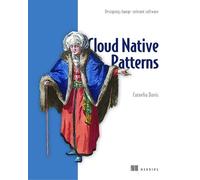 Cornelia Davis Cloud Native - Designing change-tolerant software (Tascabile)