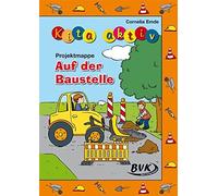 Cornelia Emde Kita aktiv Projektmappe Auf der Baustelle (Broschüre)