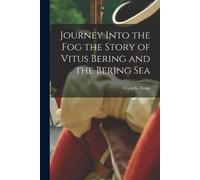 Cornelia Evans Journey Into the Fog the Story of Vitus Bering and th (Tascabile)
