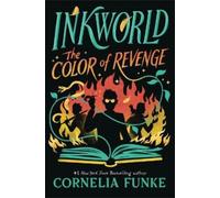 Cornelia Funke Inkworld: The Color of Revenge (the Inkheart S (Copertina rigida)
