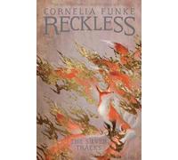 Cornelia Funke Reckless IV: The Silver Tracks (Tascabile) Mirrorworld Series