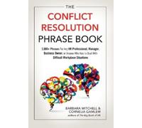 Cornelia Gamlem Barbara Mitchell The Conflict Resolution Phrase Book (Tascabile)