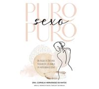 Cornelia Hernández Puro Sexo Puro (Tascabile)