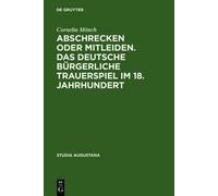 Cornelia Mönch Abschrecken oder Mitleiden. Das deutsche bürge (Copertina rigida)