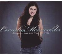 Cornelia Mooswalder - Should Have Let You Love Me