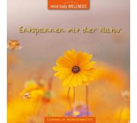 Cornelia Morgenroth Entspannen mit der Natur (CD)