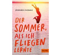 Cornelia Niere Marie Alpermann Jasminka Der Sommer, als ich fliege (Tascabile)