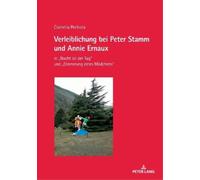 Cornelia Pechota Verleiblichung bei Peter Stamm und Annie Ernaux (Tascabile)