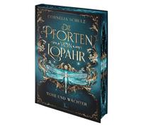 Cornelia Schulz Die Pforten von Lopahr: Tore und Wächter - li (Copertina rigida)
