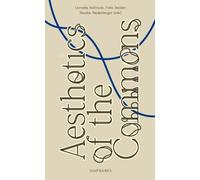 Cornelia Sollfrank Felix Stalder Shusha Niederb Aesthetics of the Co (Tascabile)