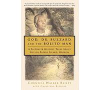 Cornelia Walker Baily Christena Ble God, Dr. Buzzard, and the Bolito (Tascabile)