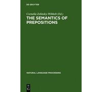 Cornelia Zelinsky-Wibbelt The Semantics of Prepositions (Copertina rigida)