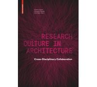 Cornelie Leopold Christopher Robeller U Research Culture in A (Copertina rigida)