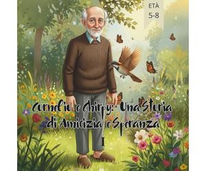 Cornelio e Chirpy Una Storia di Amicizia e Speranza I: 1