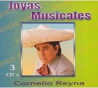 Cornelio Reyna - Joyas Musicales: Coleccion De