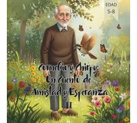 Cornelio y Chirpy Un Cuento de Amistad y Esperanza II