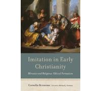Cornelis Bennema Imitation in Early Christianity (Copertina rigida)