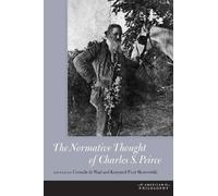 Cornelis de Waal The Normative Thought of Charles S. Peirce (Copertina rigida)