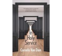 Cornelis Van Dam In Holy Service (Tascabile)