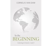 Cornelis Van Dam In the Beginning (Copertina rigida)