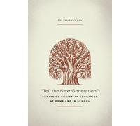 Cornelis Van Dam Tell the Next Generation (Tascabile)