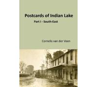 Cornelis Van Der Veen Postcards of Indian Lake (Tascabile)