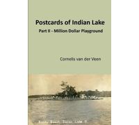 Cornelis Van Der Veen Postcards of Indian Lake (Tascabile)