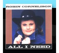 Cornelison, Robin - All I Need