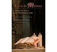 Cornelius A Bouman Mary Perkins Ryan Key to the Missal (Tascabile)