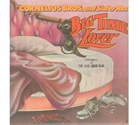 Cornelius Brothers & Sister Rose - Big Time Lover