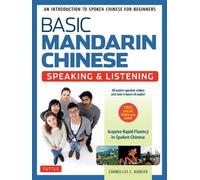 Cornelius C. Kub Basic Mandarin Chinese - Speaking & Listening Textb (Tascabile)