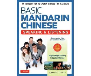 Cornelius C. Kub Basic Mandarin Chinese - Speaking & Listening Textb (Tascabile)