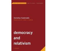 Cornelius Castoriadis Democracy and Relativism (Tascabile)