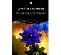 Cornelius Castoriadis Piera Castoriadis-Aulagni Figuras de Lo Pensab (Tascabile)