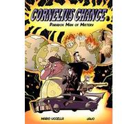 Cornelius Chance. Paradox Man of Mistery