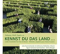 Charles Gounod Debussy, Wolf, Faure U. A. :Kennst Du Das Land...: Lieder Be (CD)