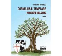 Cornelius il templare. Miserere mei, deus