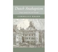 Cornelius Krahn Dutch Anabaptism (Copertina rigida)