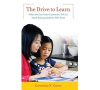 Cornelius N. Grove The Drive to Learn (Copertina rigida)